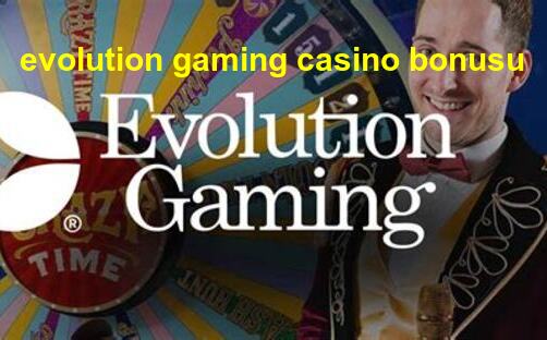 evolution gaming casino bonusu