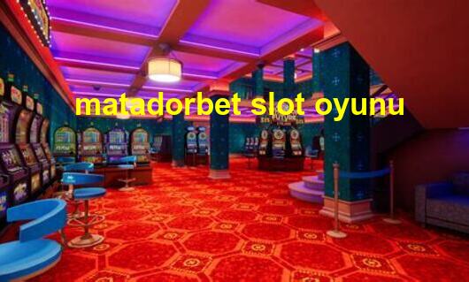 matadorbet slot oyunu